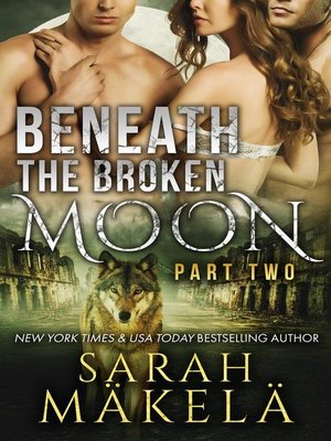 cover image of Beneath the Broken Moon